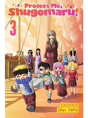 cover image of Protect Me, Shugomaru!, Volume 3